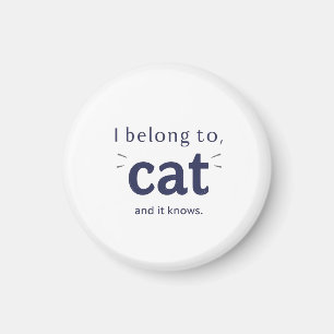 Ich gehöre der Katze Magnet