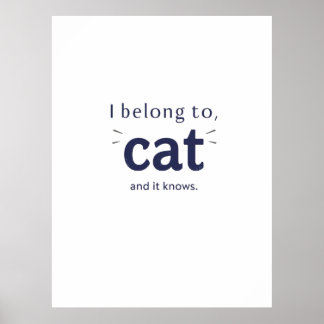 Ich gehöre der Katze Poster