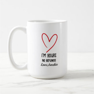 Ich gehöre Dir - Keine Rückerstattung Valentinstag Kaffeetasse