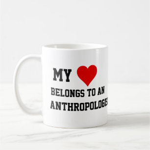 Ich gehöre einer Tasse von Anthropologen an