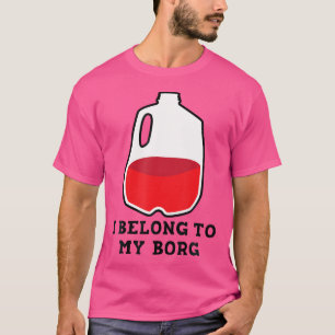 Ich gehöre meinem B.O.R.G. Trinkdesign T-Shirt
