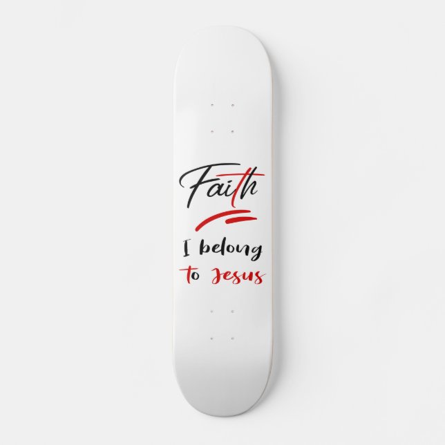 Ich gehöre zu Jesus Skateboard (Vorderseite)