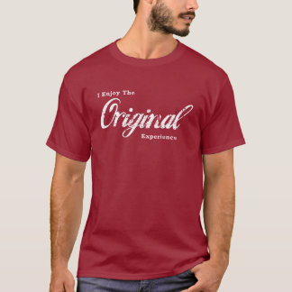 Ich genieße das ursprüngliche Erfahrungs-T-Shirt T-Shirt