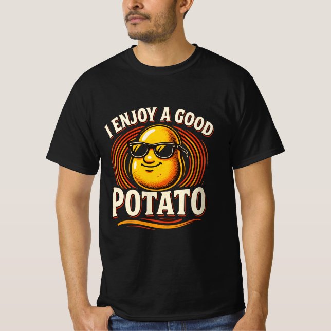 Ich genieße einen guten Potato T - Shirt, Potato L T-Shirt (Vorderseite)