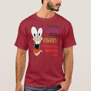 ICH GENIESSE GEISTESKRANKHEIT (v2) Dunkelheit T-Shirt