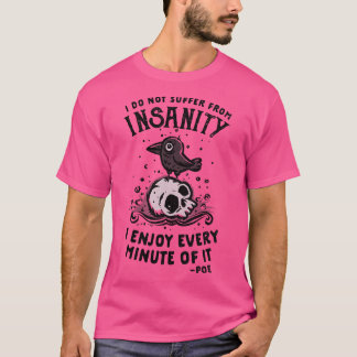 Ich genieße jede Minute T-Shirt