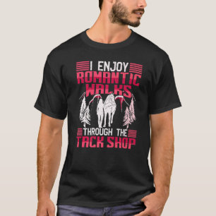 Ich genieße romantische Spaziergänge durch das Tac T-Shirt