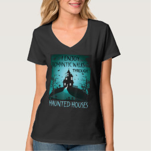 Ich genieße romantische Spaziergänge durch die Spu T-Shirt