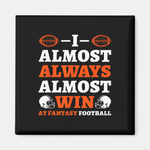 Ich gewinne fast immer fast bei Fantasy Football Magnet