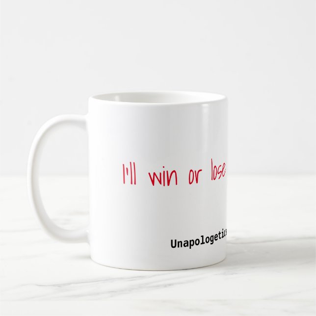Ich gewinne oder verliere allein Ausdrücke Kaffeetasse (Links)