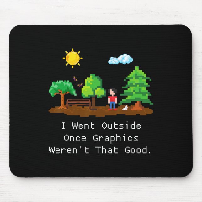 Ich ging einmal nach draußen  mousepad (Vorne)