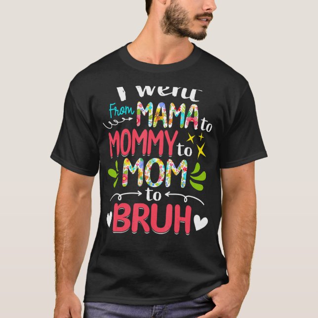 Ich ging von Mama über Mami bis Mama zu Brühmütter T-Shirt (Vorderseite)