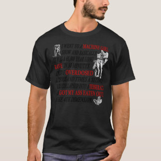 Ich ging zu einer Machine Girl Show und im Grunde  T-Shirt