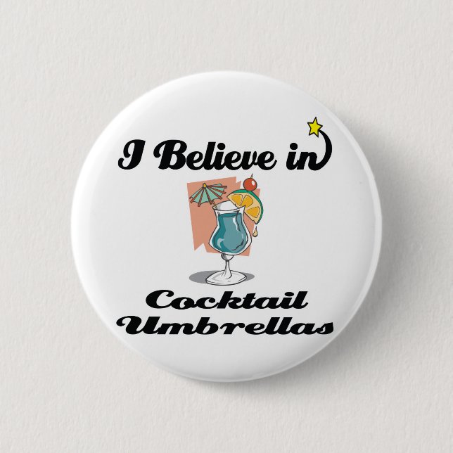 Ich glaube an Cocktailschirme Button (Vorderseite)