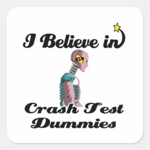 ich glaube an Crashtest-Dummies Quadratischer Aufkleber