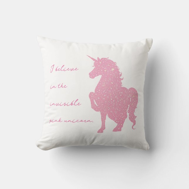 Ich glaube an das unsichtbare rosa Einhorn. Kissen (Vorderseite)