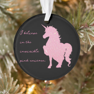 Ich glaube an das unsichtbare rosa Einhorn. Ornament