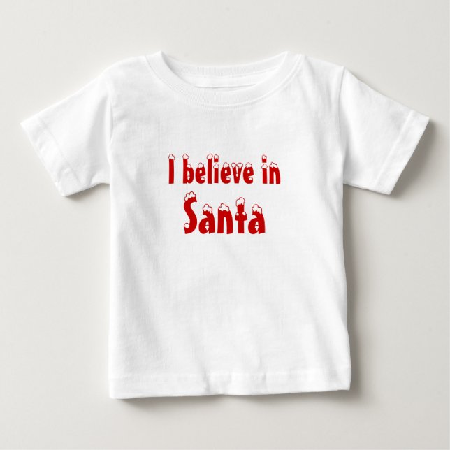 Ich glaube an den Santa Baby T-shirt (Vorderseite)