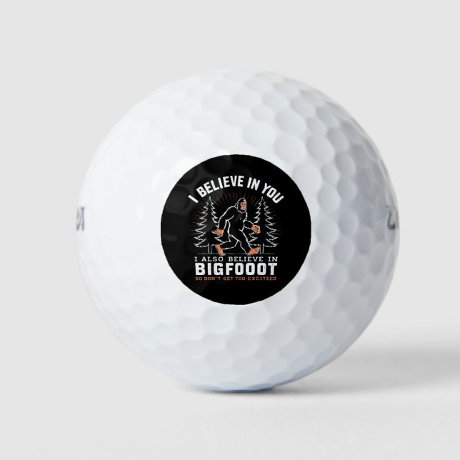 Ich glaube an dich, aber ich glaube auch an Bigfoo Golfball (Vorderseite)
