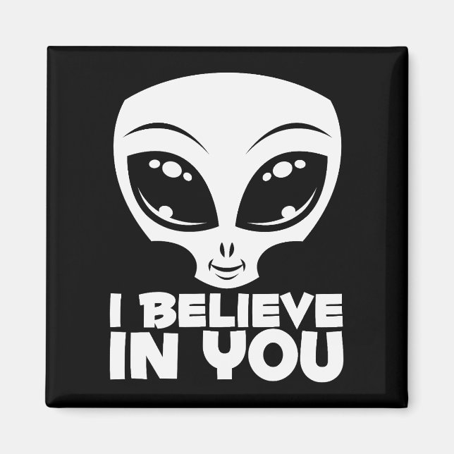 Ich glaube an dich Alien in Weiß Magnet (Vorne)