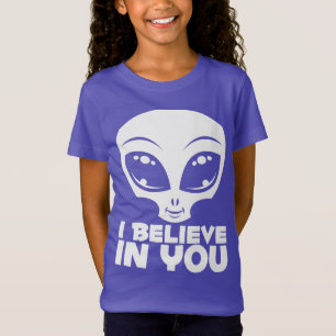 Ich glaube an dich Alien in Weiß T-Shirt