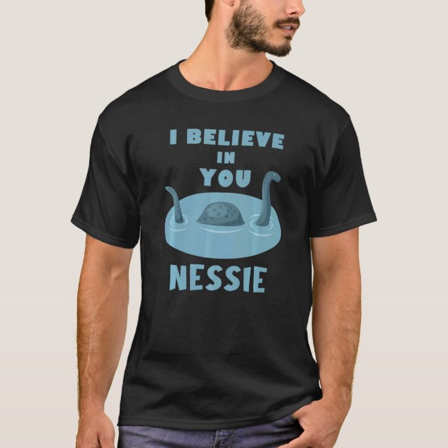 Ich glaube an dich Nessie T-Shirt (Vorderseite)