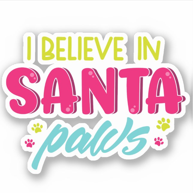 Ich glaube an die Hunde von Santa Paws Aufkleber (Vorderseite)