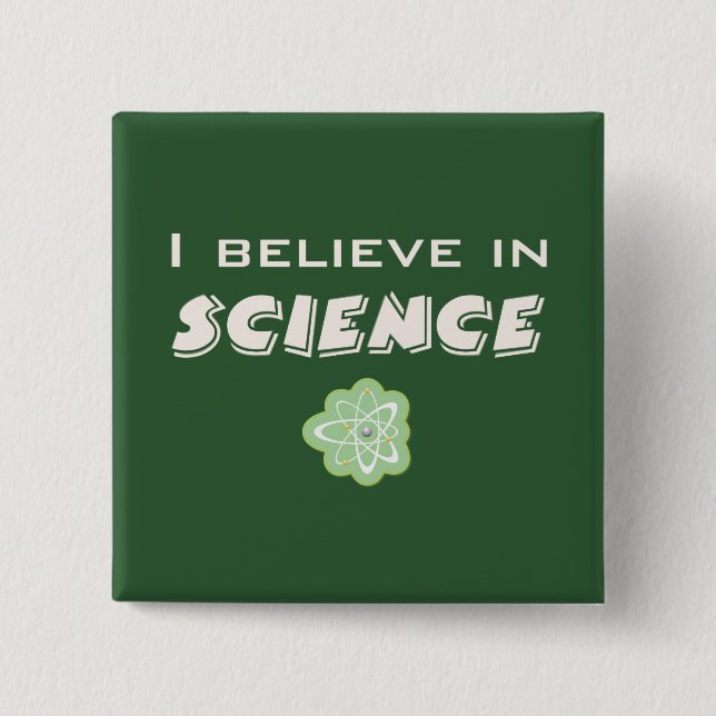 Ich glaube an die Wissenschaft Button (Vorderseite)