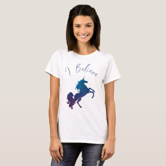 Ich glaube an Einhörner und ihre Magie T-Shirt