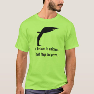 Ich glaube an Einhörner (und sie seien Sie grün) T-Shirt