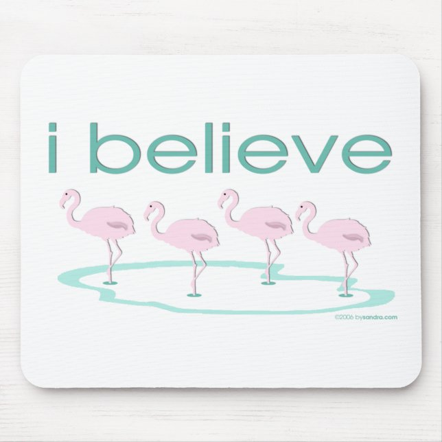 Ich glaube an Flamingos 2 Mousepad (Vorne)