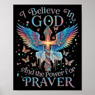 Ich glaube an Gott und die Kraft des Gebets Schmet Poster