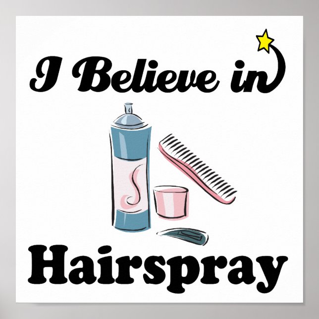 Ich glaube an Haarspray Poster (Vorne)