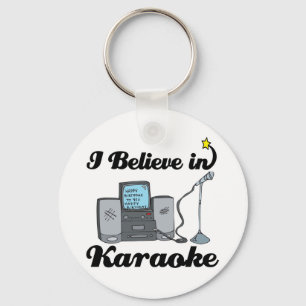 Ich glaube an Karaoke Schlüsselanhänger