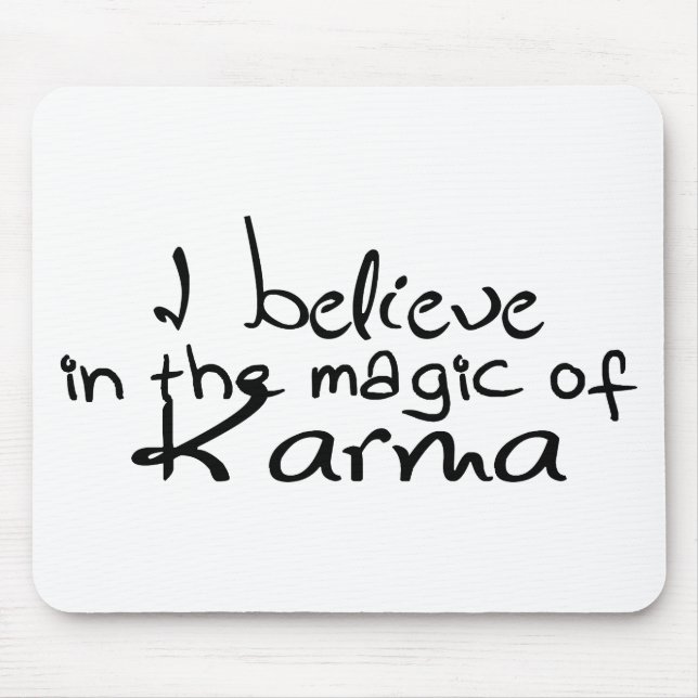 Ich glaube an Karma Office Mouse Pad Mousepad (Vorne)