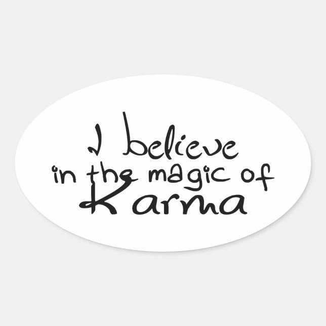 Ich glaube an Karma OVAL STICKER (Vorderseite)