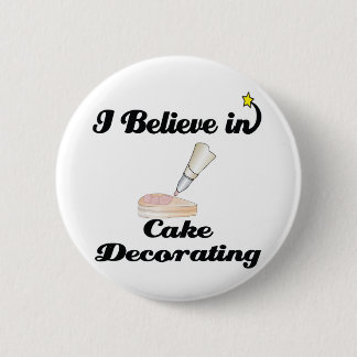 Ich glaube an Kuchendekoration Button