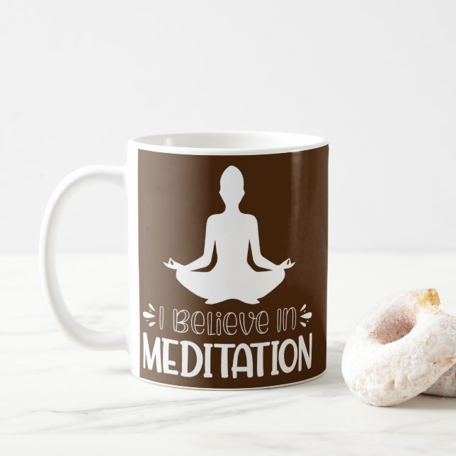 Ich glaube an Meditation  Kaffeetasse (Mit Donut)