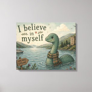 Ich glaube an mich selbst, launenhaftes Loch-Ness- Leinwanddruck