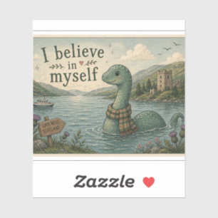 Ich glaube an mich selbst wunderliche Loch Ness Mo Aufkleber