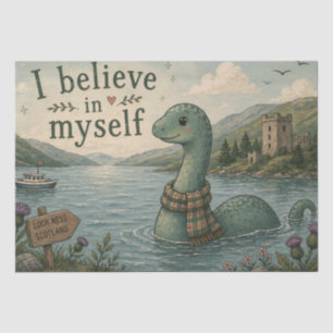 Ich glaube an mich selbst wunderliche Loch Ness Mo Seidenpapier