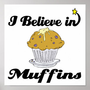Ich glaube an Muffins Poster