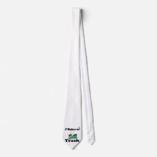 Ich glaube an Müll Krawatte