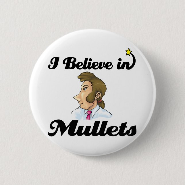 Ich glaube an Mullets Button (Vorderseite)