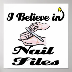 Ich glaube an Nagelfeilen Poster