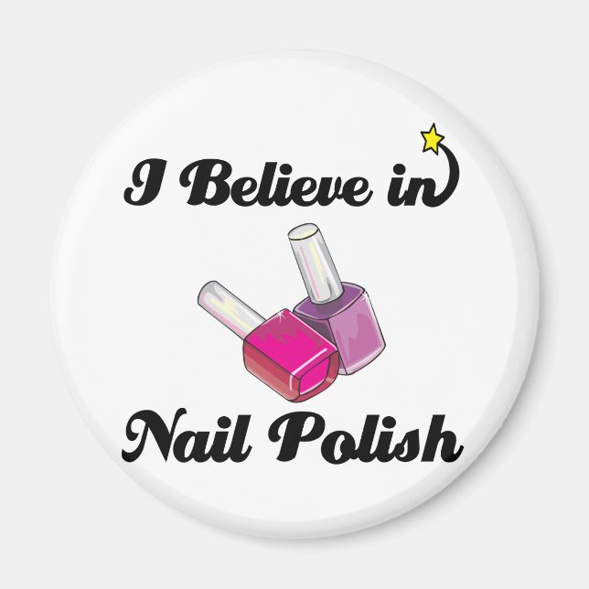 Ich glaube an Nagellack Magnet (Vorne)