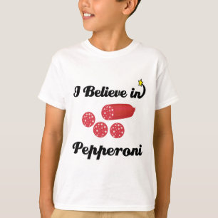Ich glaube an Pepperoni T-Shirt