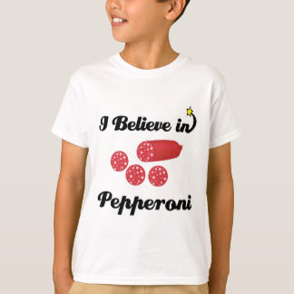 Ich glaube an Pepperoni T-Shirt