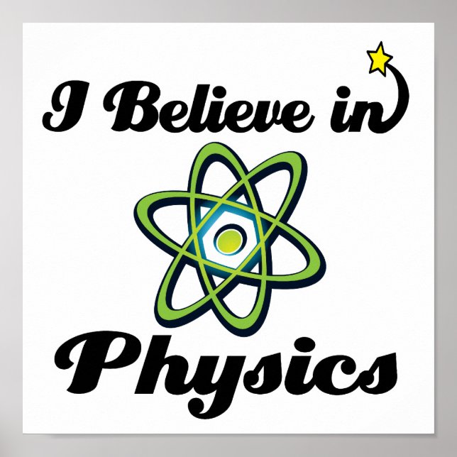Ich glaube an Physik Poster (Vorne)