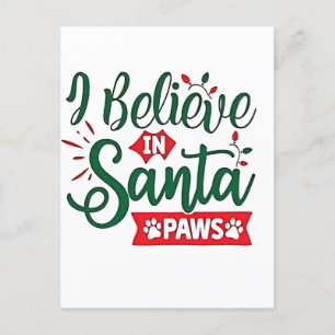 Ich glaube an Santa Paws Funny Christmas Dog Liebh Feiertagspostkarte